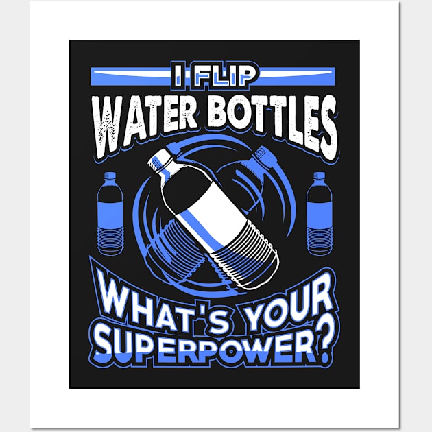 Water Bottle Flip Challenge School Trend Superpower Shirt Wall Art by jaybeebrands